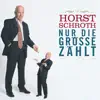 Horst Schroth - Nur die Größe zählt